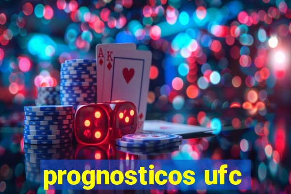 prognosticos ufc